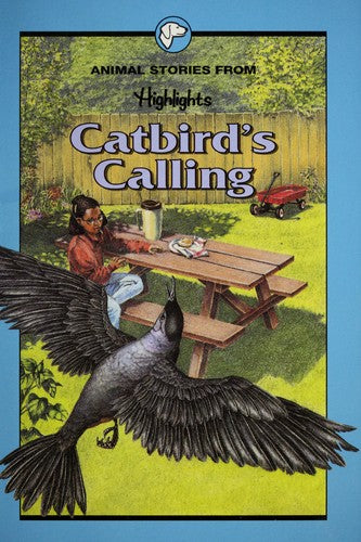 Catbird's Calling And Other Animal Stories