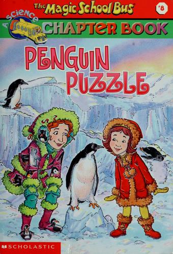 The Penguin Puzzle: Penguin Puzzle (Magic School Bus)
