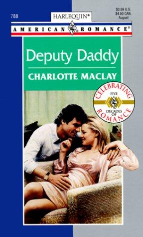 Deputy Daddy (Harlequin American Romance, 788)