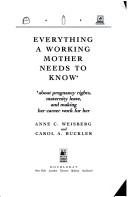 Everything A Working Mother Needs To Know About Pregnancy Rights, Maternity Leave, And Making Her Career Work For Her