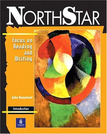 Northstar: Focus on  Reading And Writing, Introductory Level