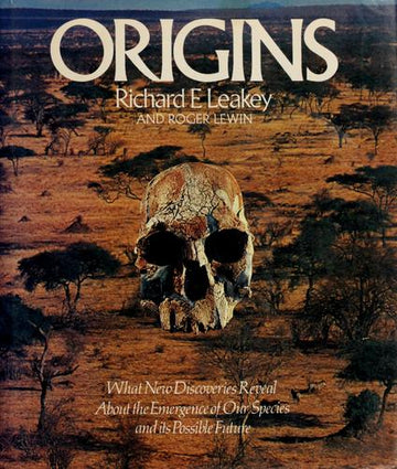 Origins: what new discoveries reveal about the emergence of our species and its possible future