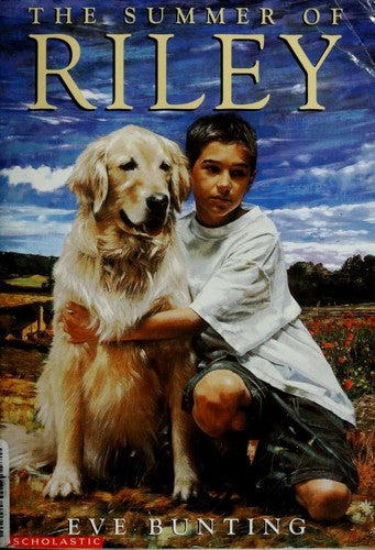 The Summer Of Riley [paperback] By Eve Bunting