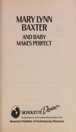 And Baby Makes Perfect (Silhouette Desire, No 727)