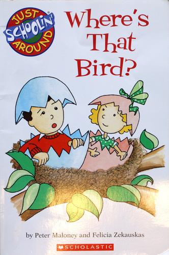 Where's That Bird? (Just Schoolin' Around)