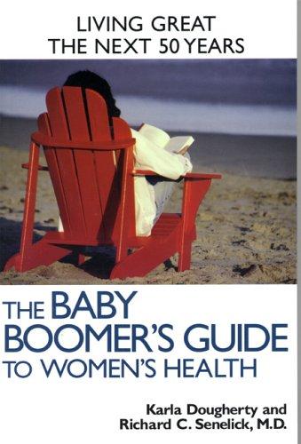 The Baby Boomer's Guide To Women's  Health