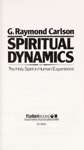 Spiritual Dynamics: The Holy Spirit In Human Experience (Radiant Life Series)