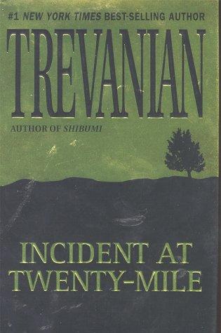 Incident At Twenty-Mile