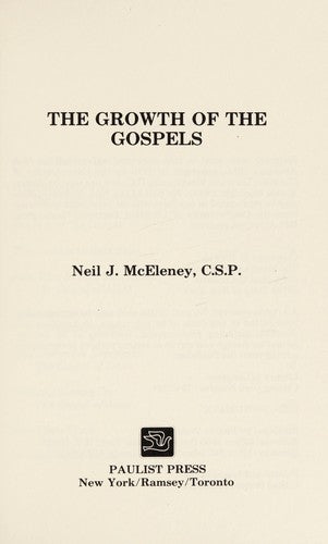 The Growth Of The Gospels