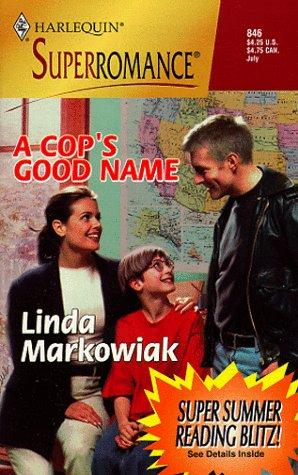 A Cop's Good Name (Harlequin Superromance No. 846)