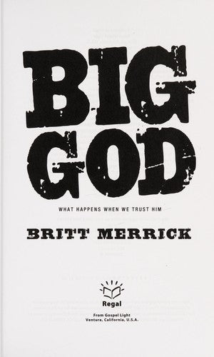 Big God: what happens when we trust him