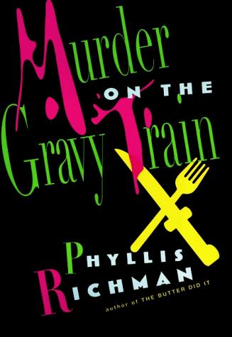 Murder On The Gravy Train