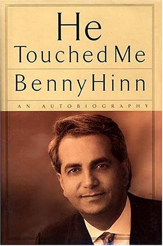 He Touched Me: An Autobiography