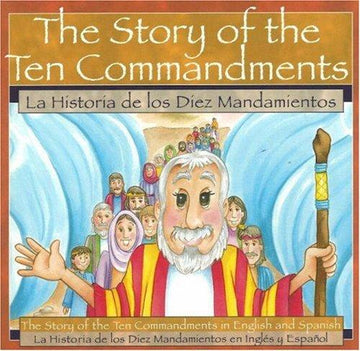 La Historia De Los Diez Mandamientos (The Story of the Ten Commandments)