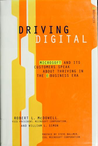 Driving Digital: Microsoft And Its Customers Speak About Thriving In The E-Business Era