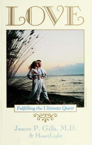 Love - Fulfilling The Ultimate Quest