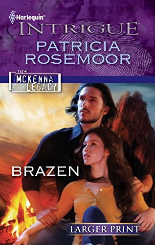 Brazen: (Harlequin Intrigue (Larger Print))