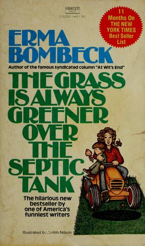 The Grass Is Always Greener Over The Septic Tank