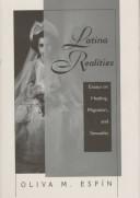 Latina Realities: Essays On Healing, Migration, And Sexuality (New Directions In Theory And Psychology)