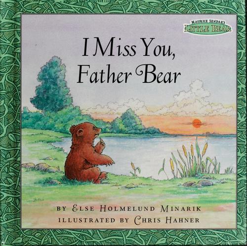 Maurice Sendak's Little Bear: I Miss You, Father Bear