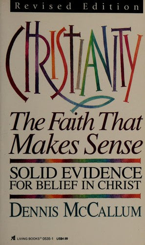Christianity: The Faith That Makes Sense