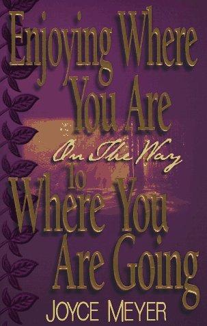 Enjoying Where You Are On The Way To Where You Are Going