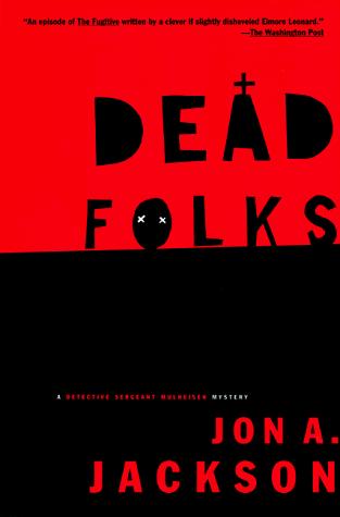 Dead Folks: A Detective Sergeant Mullheisen Mystery (Detective Sergeant Mulheisen Mysteries)