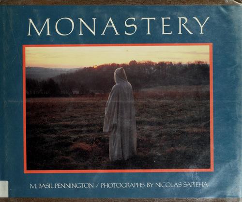 Monastery: Prayer, Work, Community