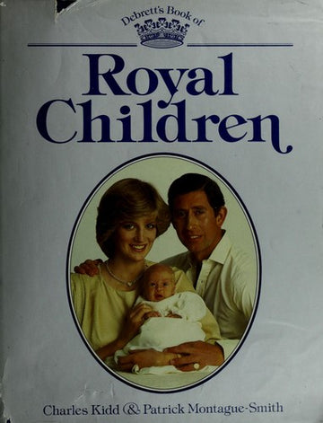 Debrett's Book Of Royal Children