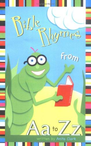 Bible Rhymes From Aa To Zz (with Autographed)
