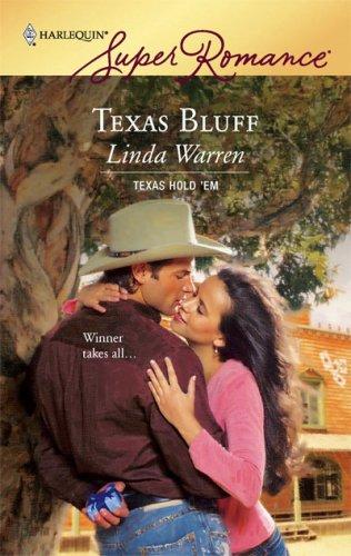 Texas Bluff (Texas Hold'em, Book 5) (Harlequin Superromance, No 1470)