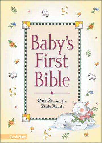 Baby's First Bible: little stories for little hearts