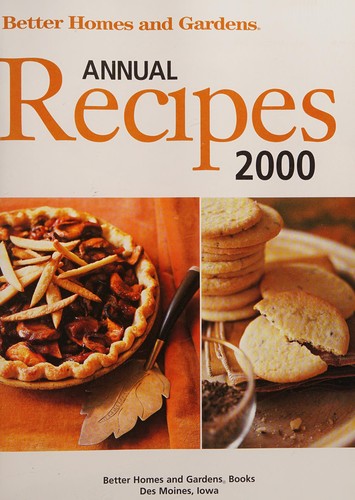 Better Homes And Gardens Annual Recipes 2000