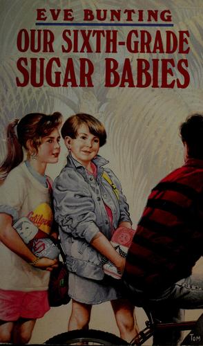 Our Sixth-Grade Sugar Babies