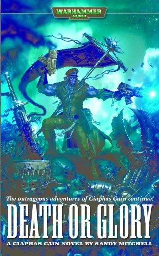 Death Or Glory (Ciaphas Cain)
