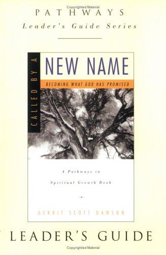Called By A Brand New Name: Becoming What God Has Promised