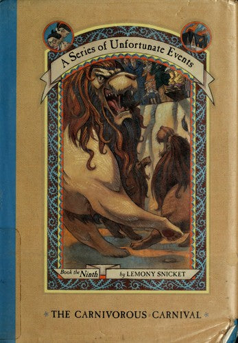 The Carnivorous Carnival (A Series Of Unfortunate Events, Book 9)