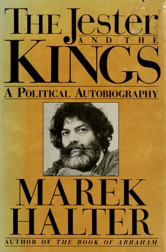 The Jester And The Kings: A Political Autobiography: a political autobiography