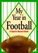 My Year in Football: A Sports Record Book