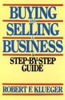 Buying And Selling A Business: a step-by-step guide
