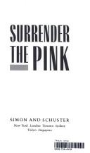 Surrender The Pink