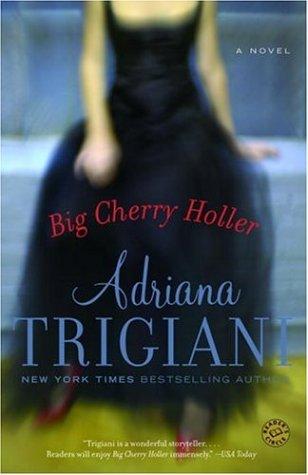 Big Cherry Holler: A Novel (Ballantine Reader's Circle)