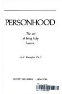 Personhood: The Art Of Being Fully Human