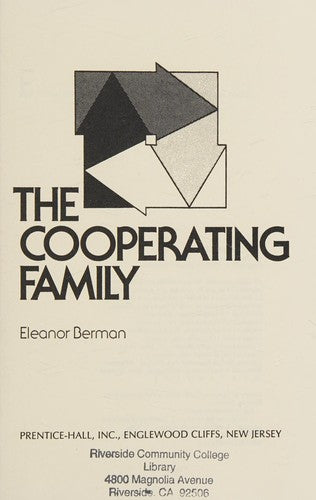 The Cooperating Family: How Your Children Can Help Manage the Household- For Their Good As Well As Yours
