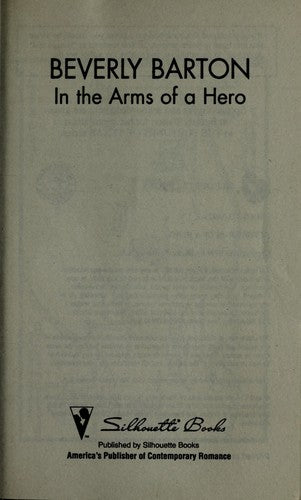 In The Arms Of A Hero (The Fortune's Of Texas, Romance)