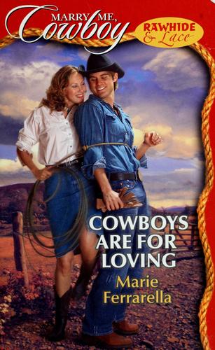 Marry Me, Cowboy: Cowboy's are for Loving