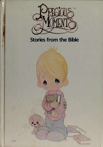 Precious Moments: Stories From The Bible