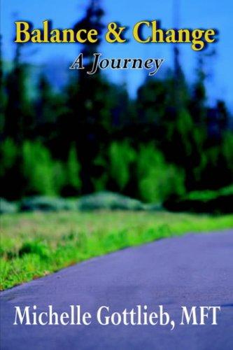 Balance And Change: A Journey