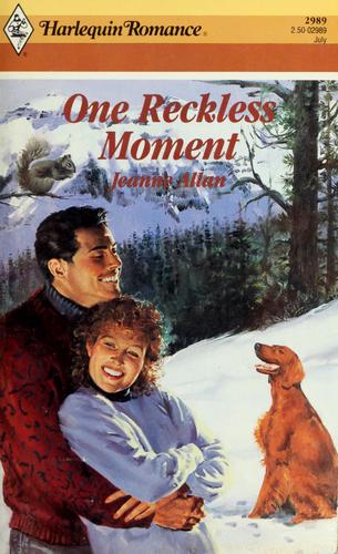 One Reckless Moment (Harlequin Romance, No 2989)