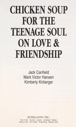 Chicken Soup For The Teenagers Soul On Love And Friendship